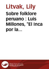 Sobre folklore peruano : Luis Millones, 
