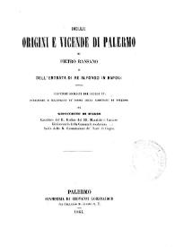 Delle origini e vicende di Palermo di Pietro Ransano e dell'entrata di re Alfonso in Napoli: scritture siciliane del secolo XV publicata e...