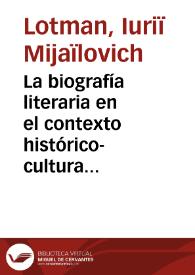 La biografía literaria en el contexto histórico-cultural (la correlación tipológica entre el texto y la personalidad del autor)