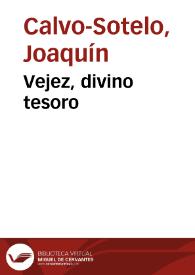 Vejez, divino tesoro
