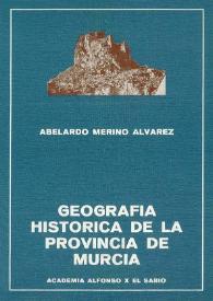 Geografía histórica del territorio de la actual provincia de Murcia desde la Reconquista por Jaime I de Aragón hasta la época presente