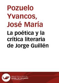 La poética y la crítica literaria de Jorge Guillén