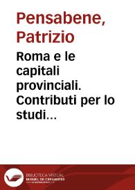 Roma e le capitali provinciali. Contributi per lo studio dell'architettura e della decorazione architettonica in marmo della Hispania Romana