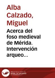 Acerca del foso medieval de Mérida. Intervención arqueológica en el nº 50 de la C/ Almendralejo