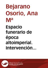 Espacio funerario de época altoimperial. Intervención arqueológica en un solar situado en la antigua Campsa s/n.