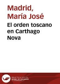 El orden toscano en Carthago Nova