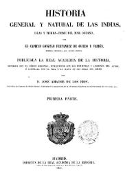 Historia general y natural de las Indias, islas y tierra-firme del mar océano. Primera parte