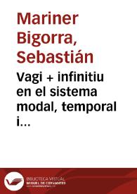 Vagi + infinitiu en el sistema modal, temporal i aspectual