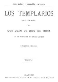 Los Templarios. Tomo I : novela original