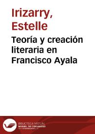 Teoría y creación literaria en Francisco Ayala