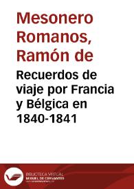 Recuerdos de viaje por Francia y Bélgica en 1840-1841