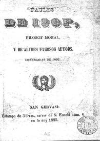 Faules de Isop, filosof moral, y de altres famosos autors : corregidas de nou
