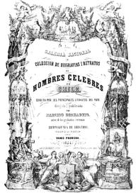 Galería nacional, o Colección de biografías y retratos de hombres célebres de Chile
