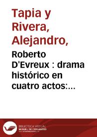 Roberto D'Evreux : drama histórico en cuatro actos : original