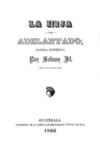 La hija del Adelantado : novela histórica