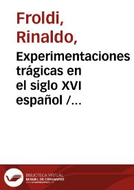 Experimentaciones trágicas en el siglo XVI español