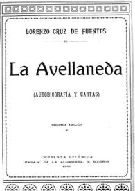 Autobiografía y cartas (hasta ahora inéditas) de la ilustre poetisa Gertrudis Gómez de Avellaneda
