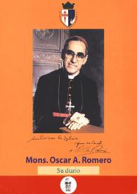Monseñor Óscar A. Romero. Su diario
