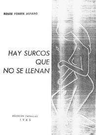 Hay surcos que no se llenan