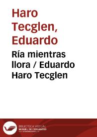 Ría mientras llora