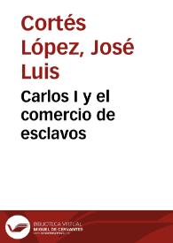 Carlos I y el comercio de esclavos