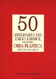 Obra plástica del exilio español en México : exposición presentada por el Ateneo Español de México