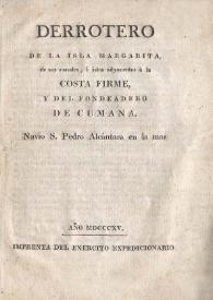 Derrotero de la Isla de Margarita, de sus canales, e islas adyacentes a la Costa Firme, y del Fondeadero de Cumaná