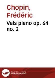 Vals piano op. 64 no. 2