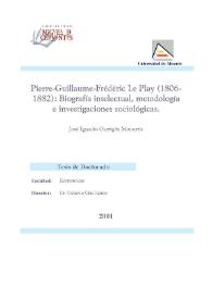 Pierre - Guillaume - Frédéric Le Play 1806-1882 : biografía intelectual, metodología e investigaciones sociológicas