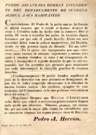 [Proclama] Pedro Alcántara Herrán, Intendente del Departamento de Cundinamarca, a sus habitantes [Bogotá, 17 de marzo de 1828]