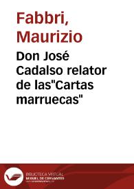 Don José Cadalso relator de las'Cartas marruecas'
