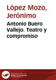 Antonio Buero Vallejo. Teatro y compromiso