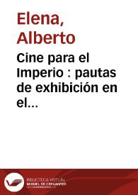 Cine para el Imperio : pautas de exhibición en el Marruecos español (1939-1956)