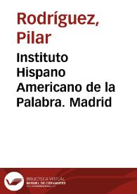 Instituto Hispano Americano de la Palabra. Madrid