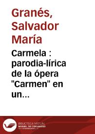 Carmela : parodia-lírica de la ópera 
