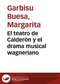 El teatro de Calderón y el drama musical wagneriano
