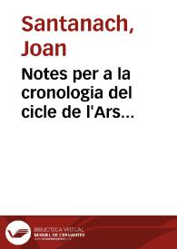 Notes per a la cronologia del cicle de l'Ars compendiosa inveniendi veritatem