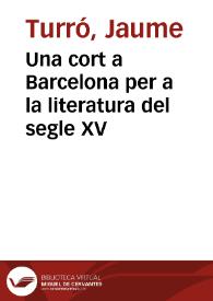 Una cort a Barcelona per a la literatura del segle XV