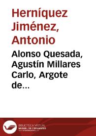 Alonso Quesada, Agustín Millares Carlo, Argote de Molina y el solar norte de la catedral