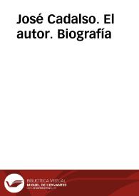 José Cadalso. El autor. Biografía