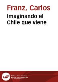 Imaginando el Chile que viene