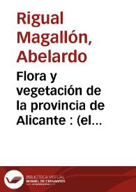 Flora y vegetación de la provincia de Alicante : (el paisaje vegetal alicantino)