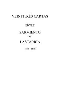 Veintitrés cartas entre Sarmiento y Lastarria (1844-1888)