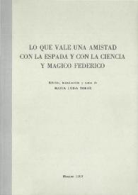Lo que vale una amistad con la espada y con la ciencia y Mágico Federico
