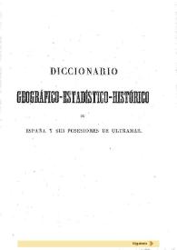 Diccionario geográfico-estadístico-histórico de España y sus posesiones de Ultramar. Tomo 7 [CORDOBELAS-EZTERRIPA]