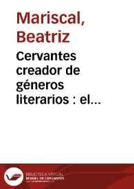 Cervantes creador de géneros literarios : el desarrollo de un motivo narrativo