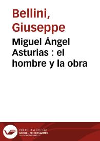 Miguel Ángel Asturias : el hombre y la obra