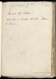 La casa del tahur : comedia en tres actos. Inc.: Hijo, que único heredero... Exp.: y aquí gracia y después gloria
