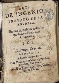Arte de ingenio : Tratado de la agvdeza. En que se explican todos los modos, y diferencias de Conceptos