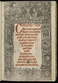 Cancionero general Agora nueuamete añadido. Otra vez ympreso con adicion de muchas y muy escogidas obras ...